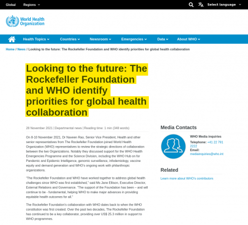 Source
https://www.who.int/news/item/28-11-2021-looking-to-the-future-the-rockefeller-foundation-and-who-identify-priorities-for-global-health-collaboration

Archive
https://archive.is/BkM4w