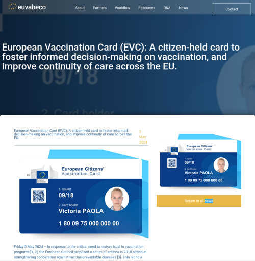 Source
https://euvabeco.eu/news/european-vaccination-card-evc-a-citizen-held-card-to-foster-informed-decision-making-on-vaccination-and-improve-continuity-of-care-across-the-eu/

Archive
https://web.archive.org/web/20240725220745/https://euvabeco.eu/news/european-vaccination-card-evc-a-citizen-held-card-to-foster-informed-decision-making-on-vaccination-and-improve-continuity-of-care-across-the-eu/